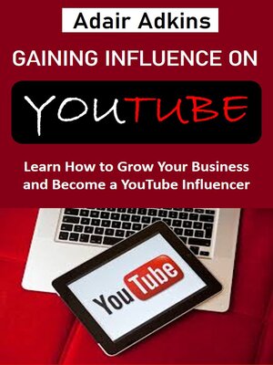 cover image of Gaining Influence on YouTube